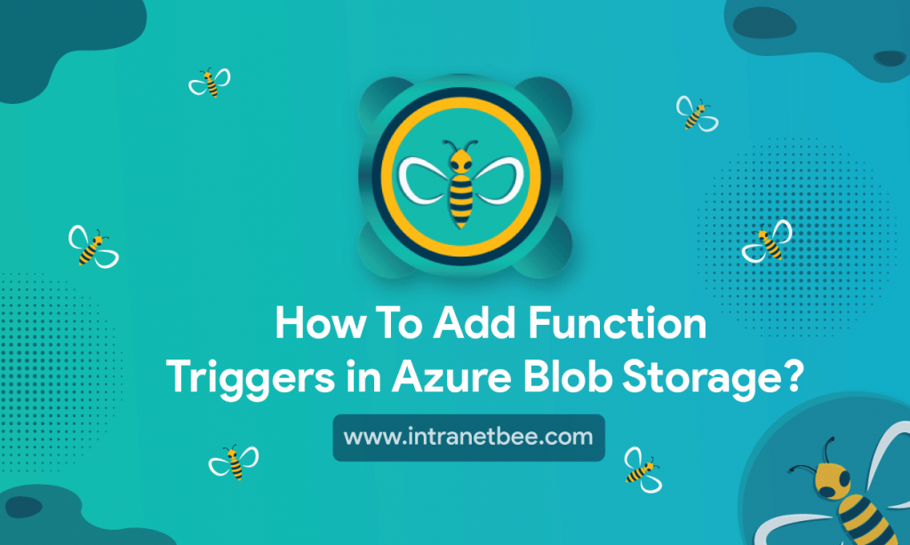 How To Add Function Triggers In Azure Blob Storage Intranetbee
