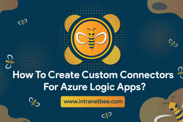 How To Create Custom Connectors For Azure Logic Apps?
