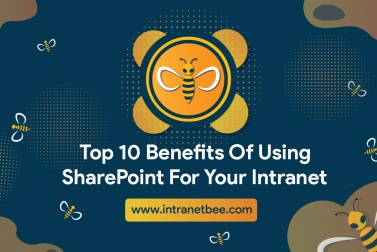 Top 10 Benefits of using SharePoint for your Intranet
